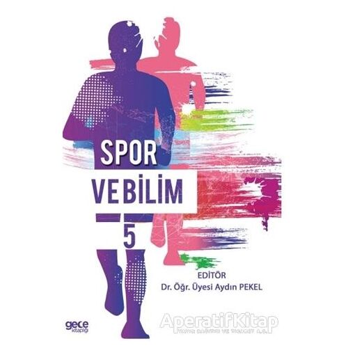 Spor ve Bilim 5 - Aydın Pekel - Gece Kitaplığı
