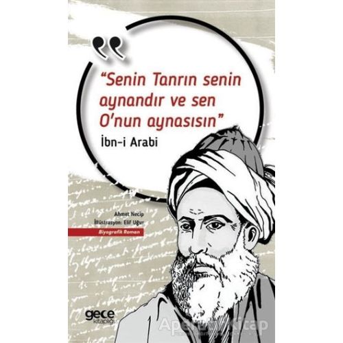 Senin Tanrın Senin Aynandır ve Sen Onun Aynasısın - Muhyiddin İbn Arabi - Gece Kitaplığı