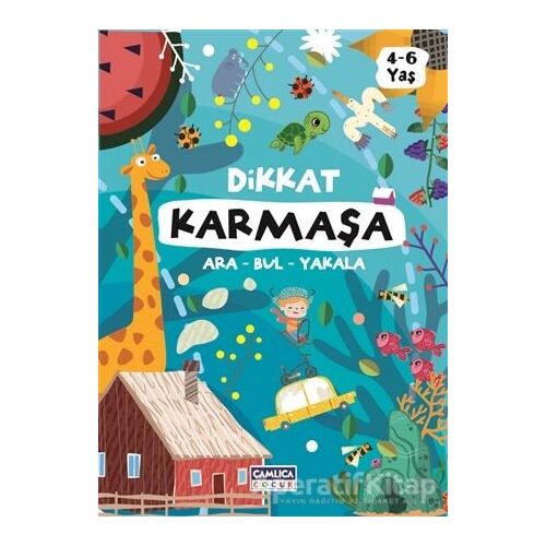 Dikkat Karmaşa - Kolektif - Çamlıca Çocuk Yayınları