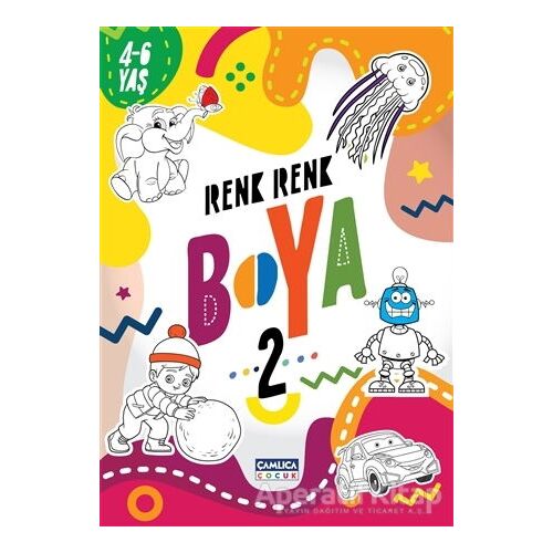Renk Renk Boya 2 (4-6 Yaş) - Kolektif - Çamlıca Çocuk Yayınları