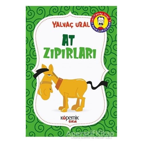 At Zıpırları - Yalvaç Ural - Kopernik Çocuk Yayınları