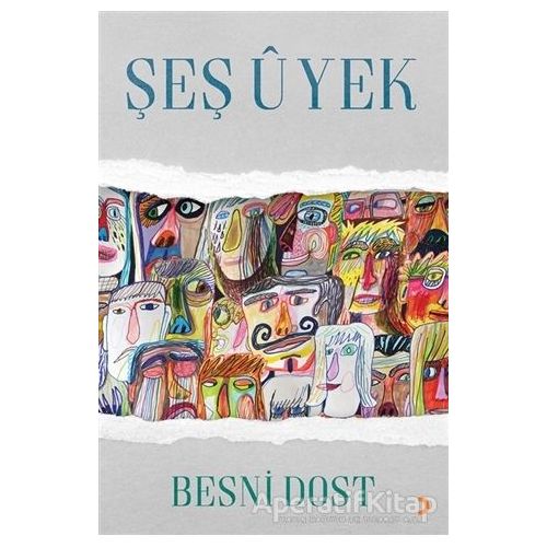 Şeş U Yek - Besni Dost - Cinius Yayınları