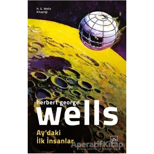 Ay’daki İlk İnsanlar - H. G. Wells - İthaki Yayınları