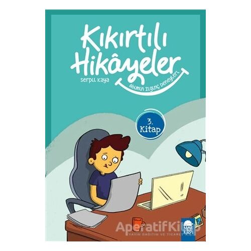 Abimin İlginç Deneyleri - Kıkırtılı Hikayeler (3. Sınıf) - Serpil Kaya - Mavi Kirpi Yayınları