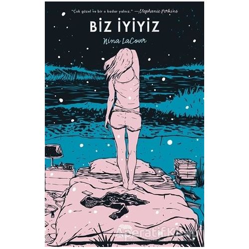 Biz İyiyiz - Nina LaCour - Yabancı Yayınları