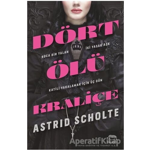 Dört Ölü Kraliçe - Astrid Scholte - Yabancı Yayınları