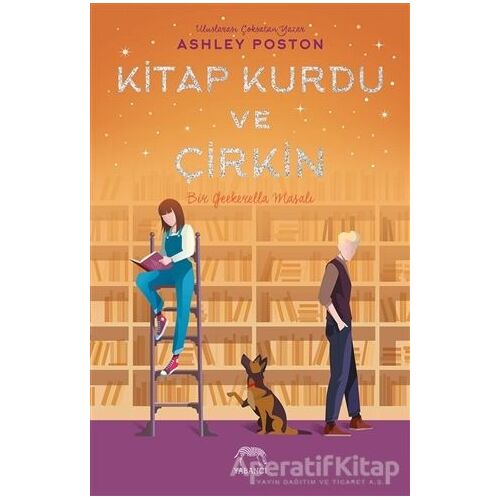 Kitap Kurdu ve Çirkin - Ashley Poston - Yabancı Yayınları