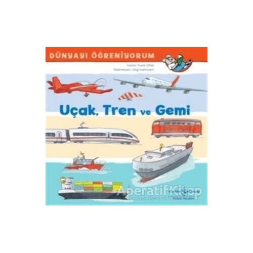 Uçak Tren ve Gemi - Frank Littek - İş Bankası Kültür Yayınları