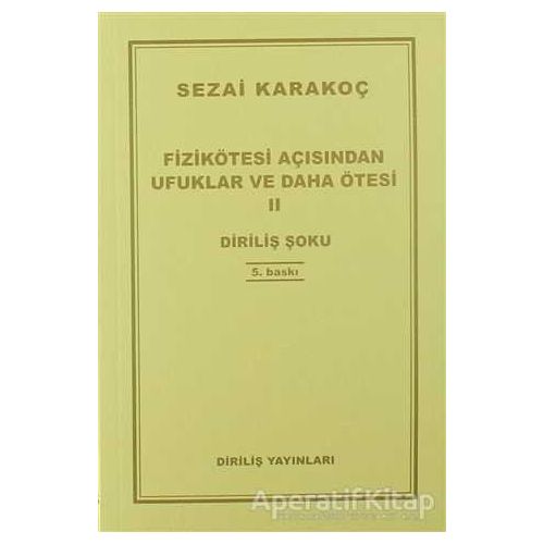 Fizikötesi Açısından Ufuklar ve Daha Ötesi 2 - Sezai Karakoç - Diriliş Yayınları