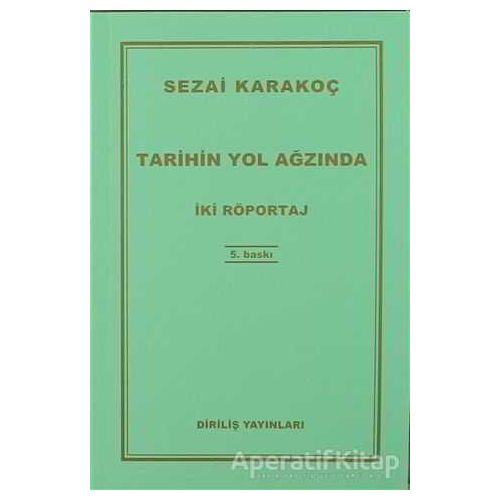 Tarihin Yol Ağzında - Sezai Karakoç - Diriliş Yayınları