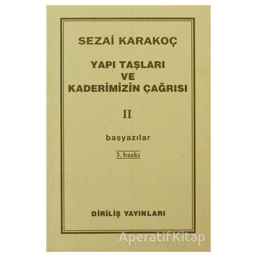 Yapı Taşları ve Kaderimizin Çağrısı 2 - Sezai Karakoç - Diriliş Yayınları
