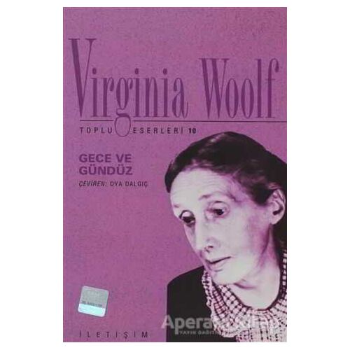 Gece ve Gündüz - Virginia Woolf - İletişim Yayınevi