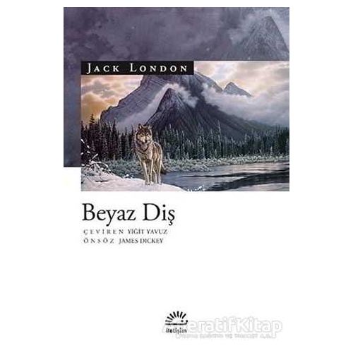 Beyaz Diş - Jack London - İletişim Yayınevi