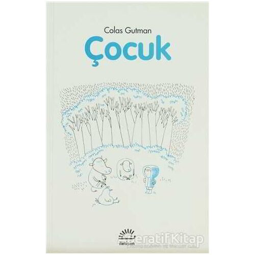 Çocuk - Colas Gutman - İletişim Yayınevi