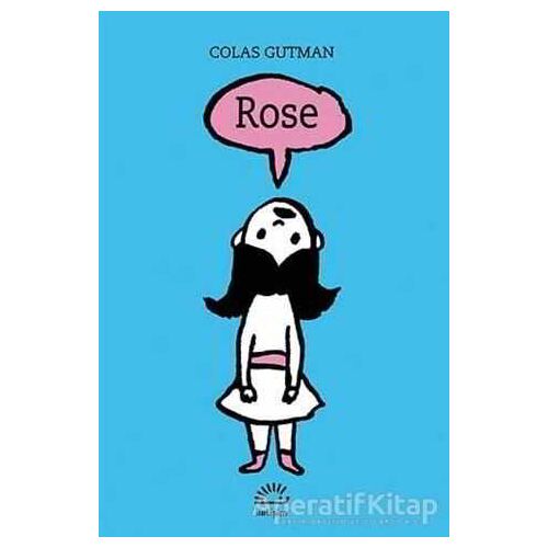 Rose - Colas Gutman - İletişim Yayınevi