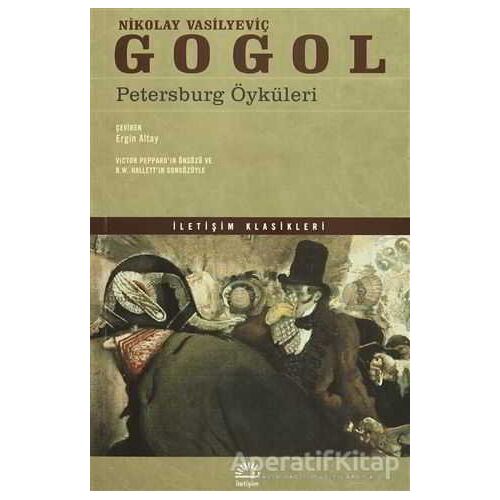 Petersburg Öyküleri - Nikolay Vasilyeviç Gogol - İletişim Yayınevi
