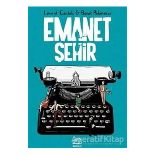 Emanet Şehir - Levent Cantek - İletişim Yayınevi