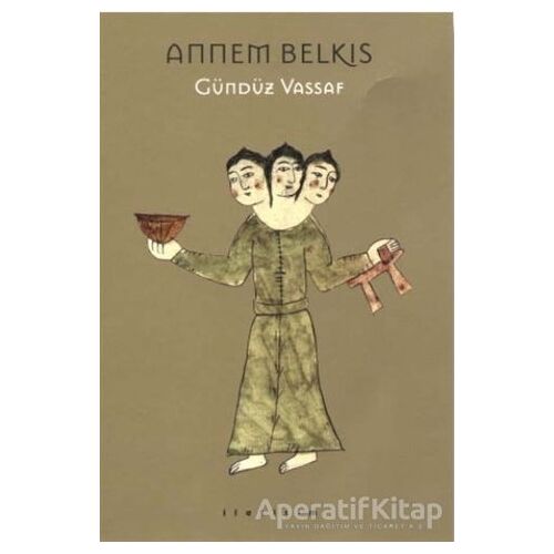 Annem Belkıs - Gündüz Vassaf - İletişim Yayınevi