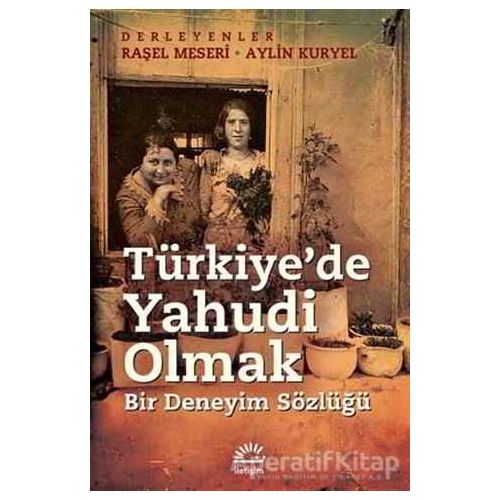 Türkiyede Yahudi Olmak - Raşel Meseri - İletişim Yayınevi