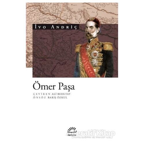 Ömer Paşa - İvo Andriç - İletişim Yayınevi