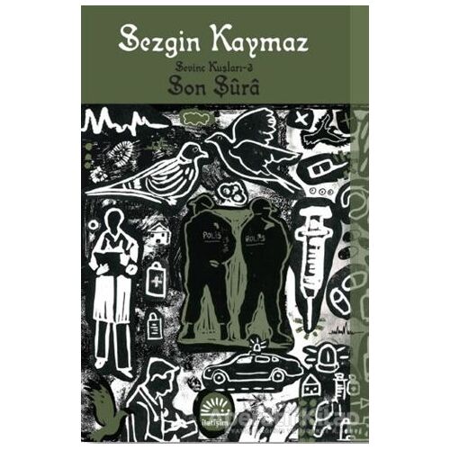 Son Şura - Sevinç Kuşları 3 - Sezgin Kaymaz - İletişim Yayınevi