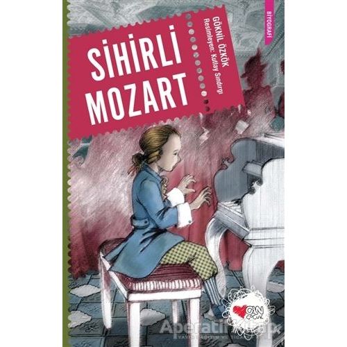Sihirli Mozart - Göknil Özkök - Can Çocuk Yayınları