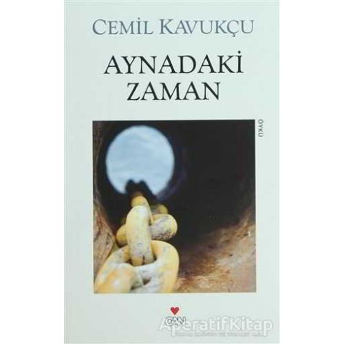 Aynadaki Zaman - Cemil Kavukçu - Can Yayınları