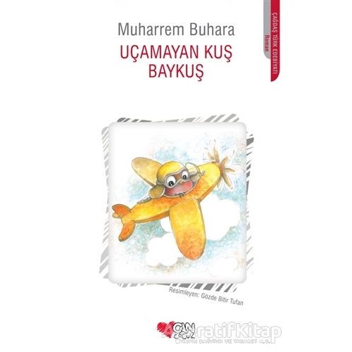 Uçamayan Kuş Baykuş - Muharrem Buhara - Can Çocuk Yayınları