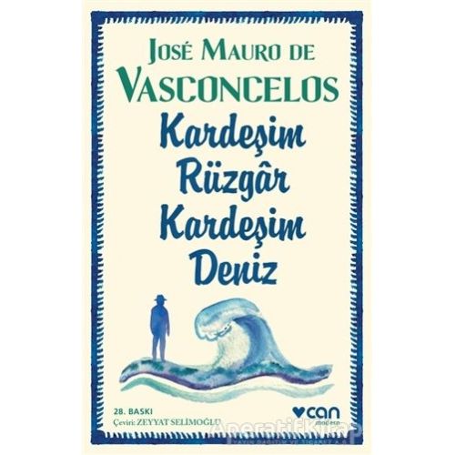 Kardeşim Rüzgar, Kardeşim Deniz - Jose Mauro de Vasconcelos - Can Yayınları