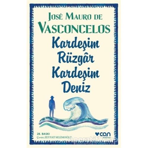 Kardeşim Rüzgar, Kardeşim Deniz - Jose Mauro de Vasconcelos - Can Yayınları