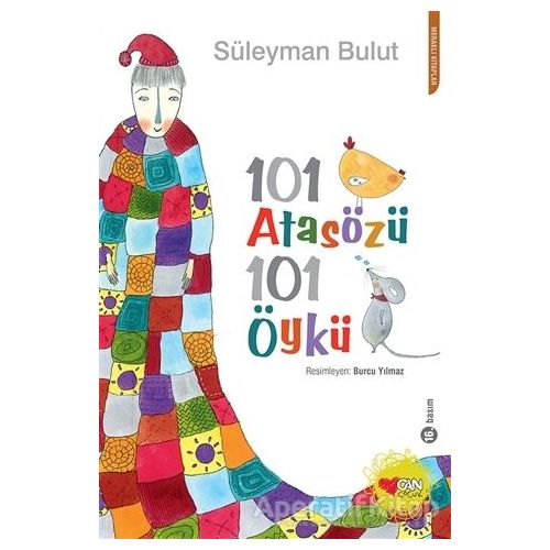 101 Atasözü 101 Öykü - Süleyman Bulut - Can Çocuk Yayınları