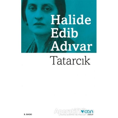 Tatarcık - Halide Edib Adıvar - Can Yayınları
