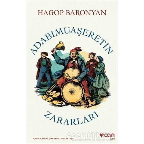 Adabımuaşeretin Zararları - Hagop Baronyan - Can Yayınları