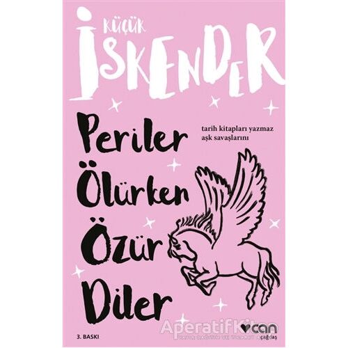 Periler Ölürken Özür Diler - Küçük İskender - Can Yayınları