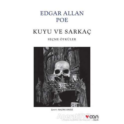 Kuyu ve Sarkaç - Edgar Allan Poe - Can Yayınları