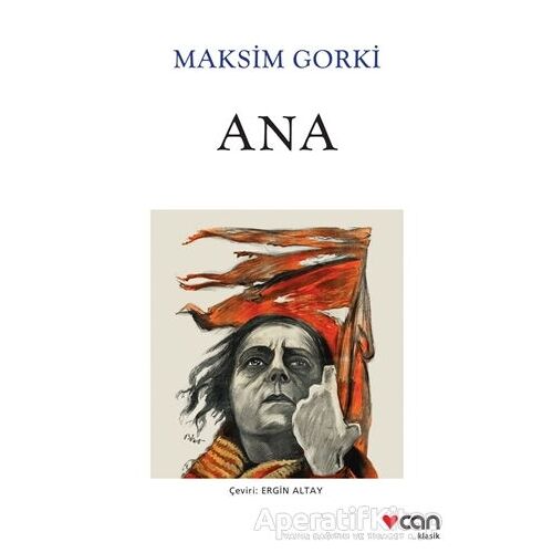 Ana - Maksim Gorki - Can Yayınları