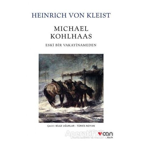 Michael Kohlhaas - H. Von Kleist - Can Yayınları