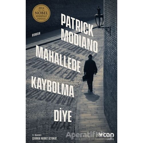 Mahallede Kaybolma Diye - Patrick Modiano - Can Yayınları