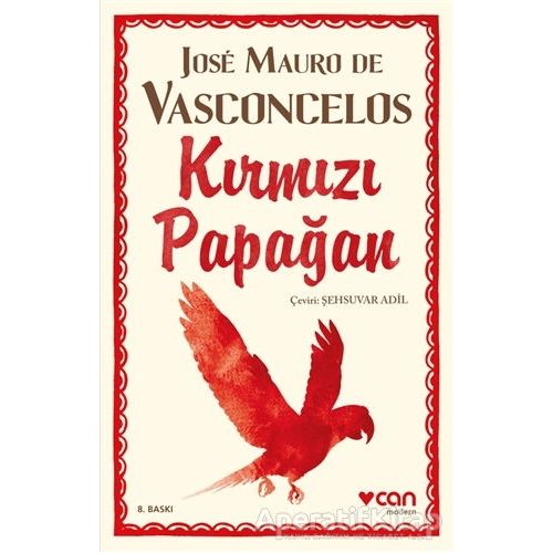 Kırmızı Papağan - Jose Mauro de Vasconcelos - Can Yayınları