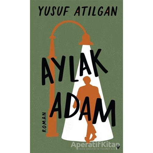 Aylak Adam (Ciltli) - Yusuf Atılgan - Can Yayınları