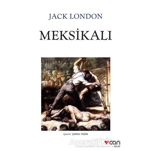 Meksikalı - Jack London - Can Yayınları