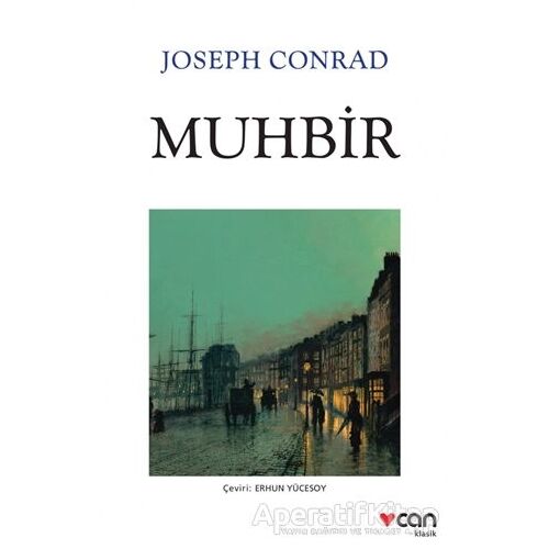 Muhbir - Joseph Conrad - Can Yayınları