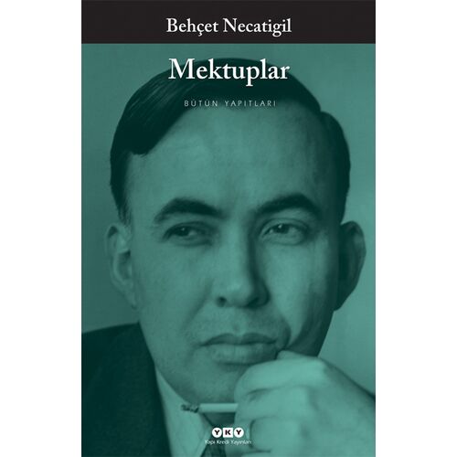 Mektuplar - Bütün Yapıtları - Behçet Necatigil - Yapı Kredi Yayınları