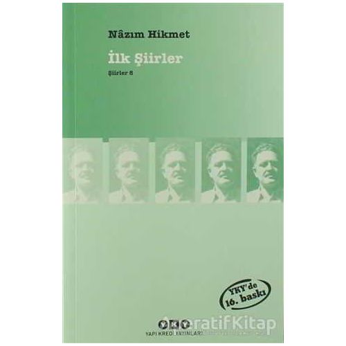 İlk Şiirler - Nazım Hikmet Ran - Nazım Hikmet Ran - Yapı Kredi Yayınları