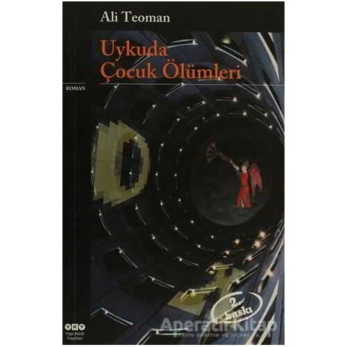 Uykuda Çocuk Ölümleri - Ali Teoman - Yapı Kredi Yayınları