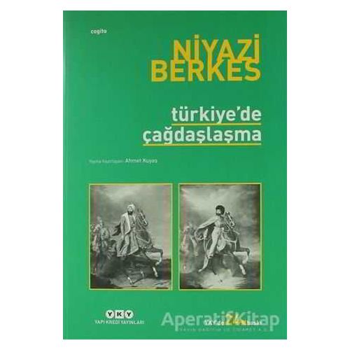 Türkiye’de Çağdaşlaşma - Niyazi Berkes - Yapı Kredi Yayınları