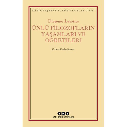 Ünlü Filozofların Yaşamları ve Öğretileri - Diogenes Laertios - Yapı Kredi Yayınları