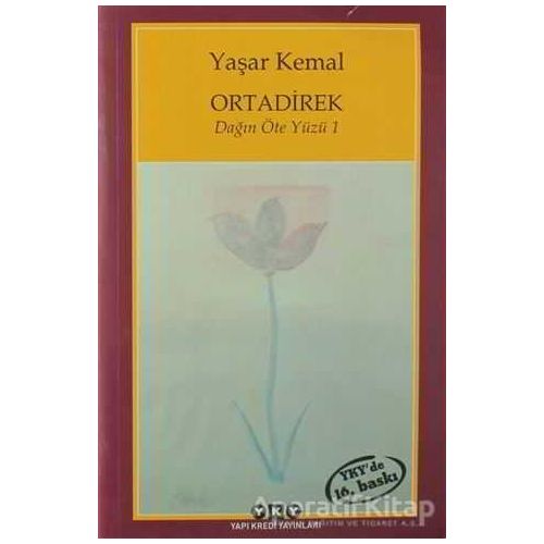 Ortadirek - Yaşar Kemal - Yapı Kredi Yayınları