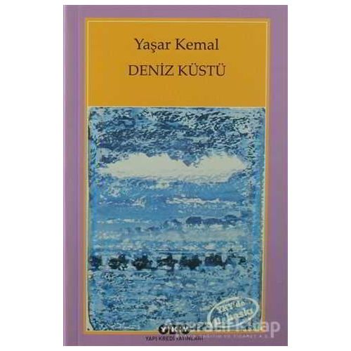 Deniz Küstü - Yaşar Kemal - Yapı Kredi Yayınları