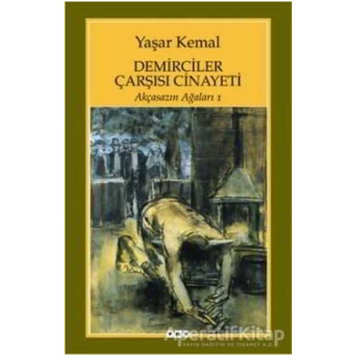 Demirciler Çarşısı Cinayeti - Yaşar Kemal - Yapı Kredi Yayınları